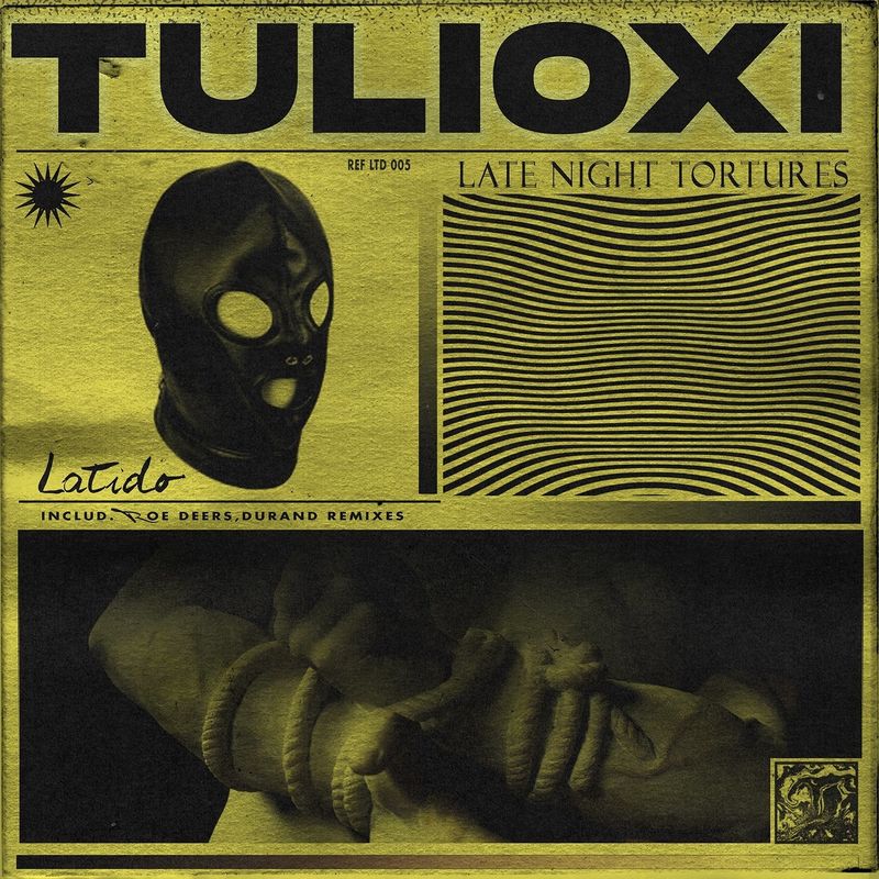 Tulioxi - Late Night Tortures / Latido