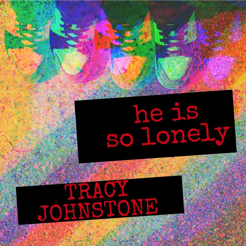 Tracy Johnstone - He Is so Lonely / No Sync