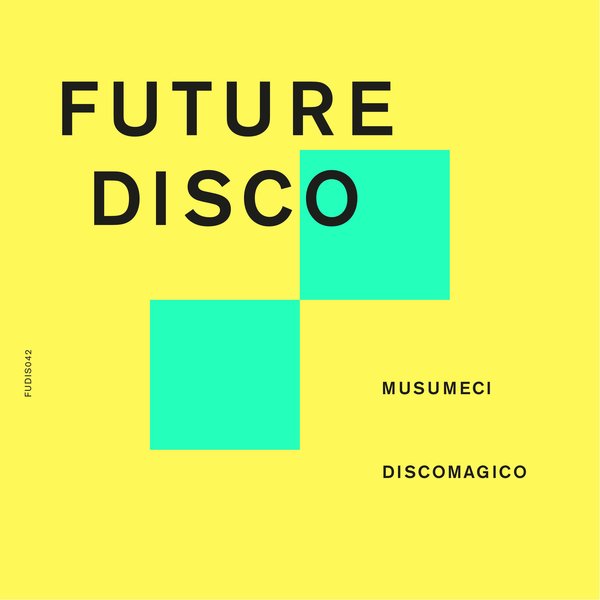 Musumeci - Discomagico (Extended Mixes) / Future Disco