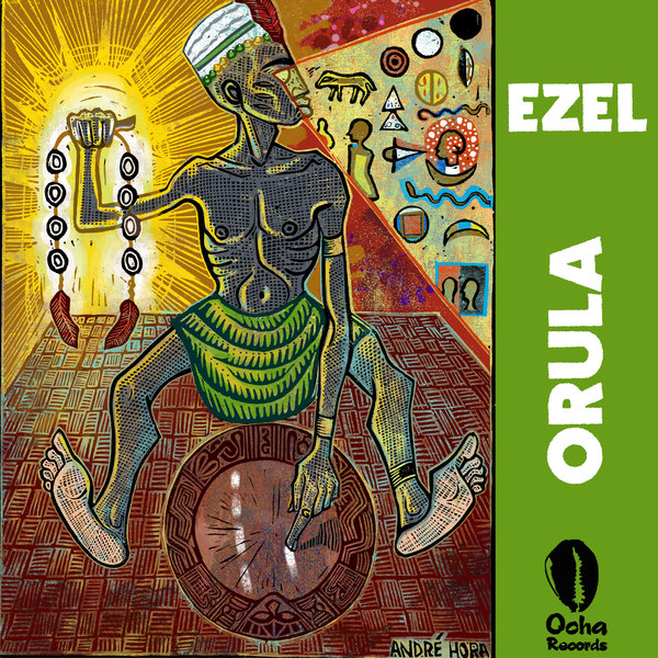 Ezel - Orula / Ocha Records