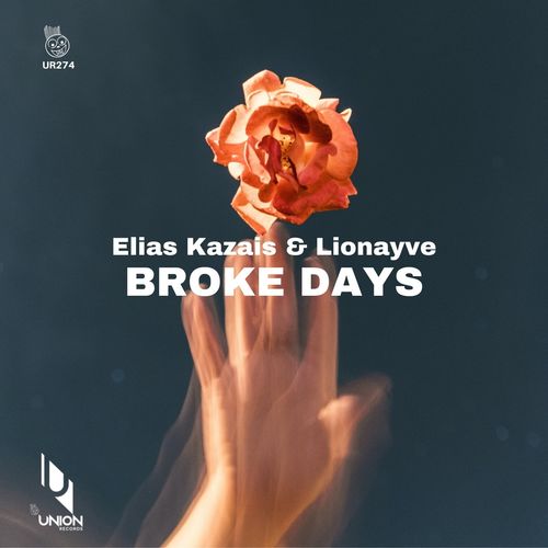 Elias Kazais & Lionayve - Broke Days / Union Records
