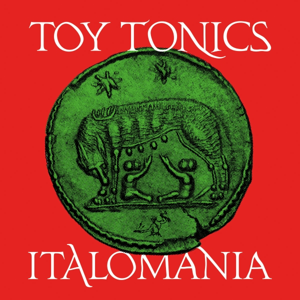 VA - Italomania / Toy Tonics