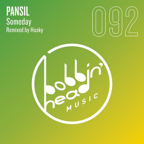 Pansil - Someday / Bobbin Head Music