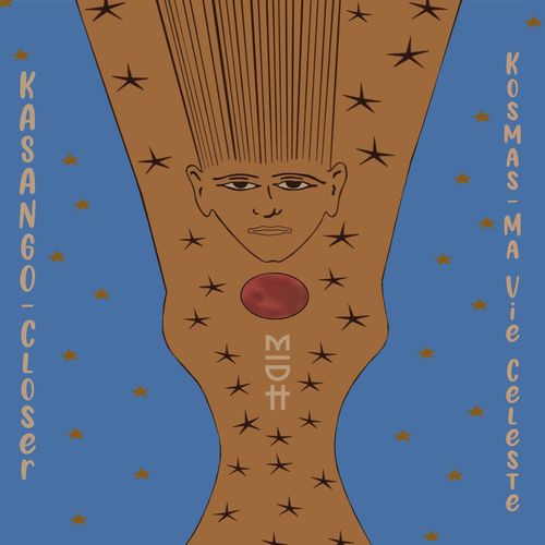 Kasango - Closer / Ma Vie Celeste / Madorasindahouse Records