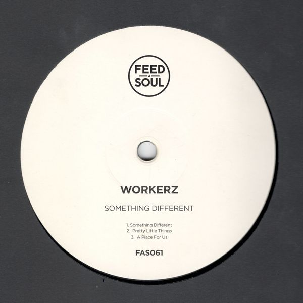 Workerz - Something Different / Feedasoul Records