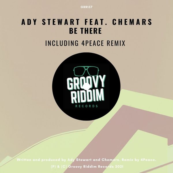 Ady Stewart ft Chemars - Be There / Groovy Riddim Records