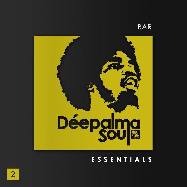 VA - Déepalma Soul Presents: Bar Essentials, Vol. 2 / Deepalma Soul