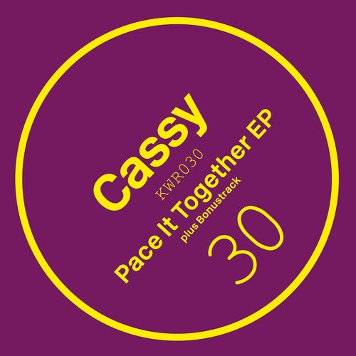 Cassy - Pace It Together EP / Kwench Records