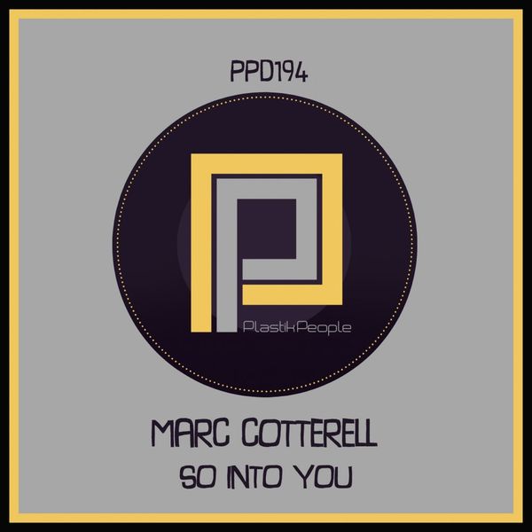 Marc Cotterell - So Into you / Plastik People Digital