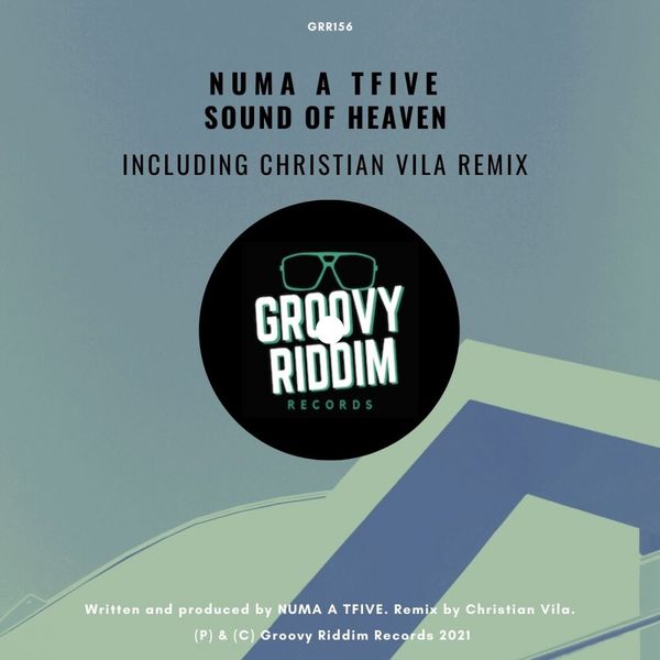 NUMA A TFIVE - Sound Of Heaven / Groovy Riddim Records