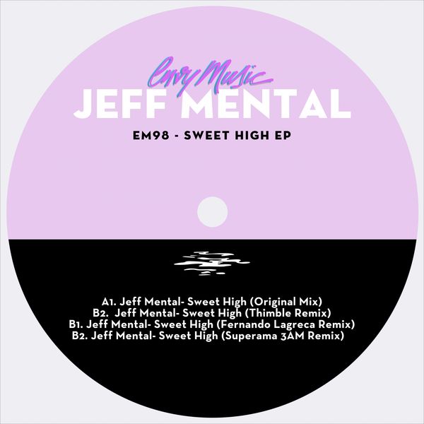 Jeff Mental - Sweet High EP / Envy Music