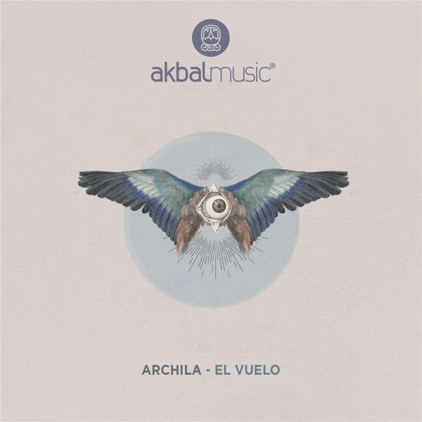 Archila - El Vuelo / Akbal Music