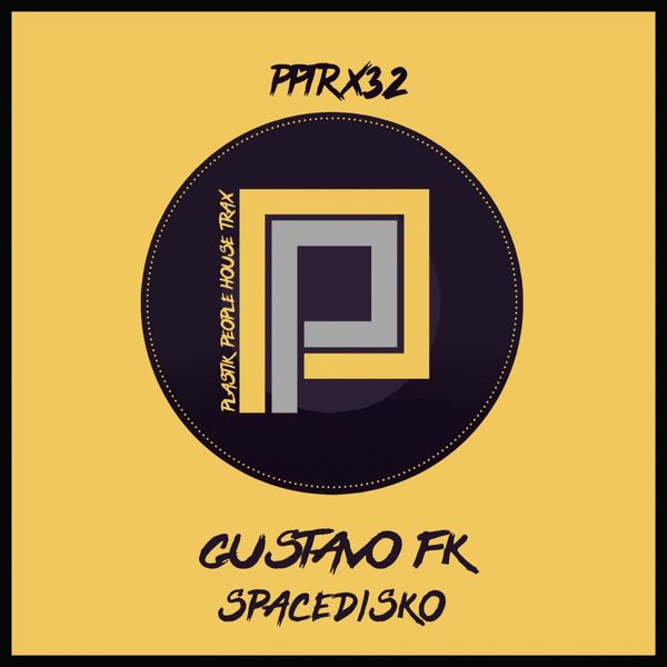 Gustavo Fk - spacedisko / Plastik People Digital