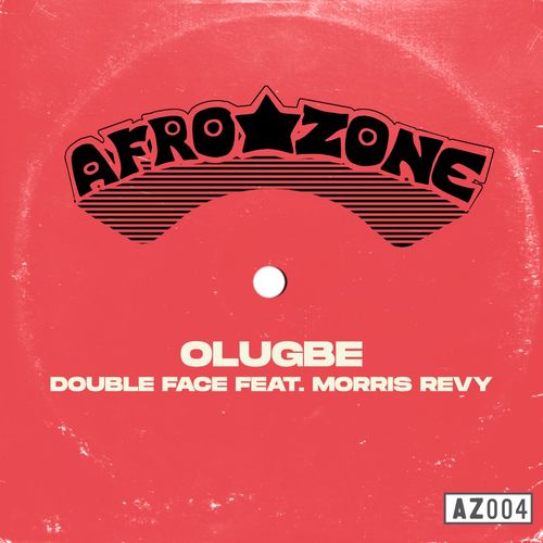 Double Face ft Morris Revy - Olugbe / Afro Zone