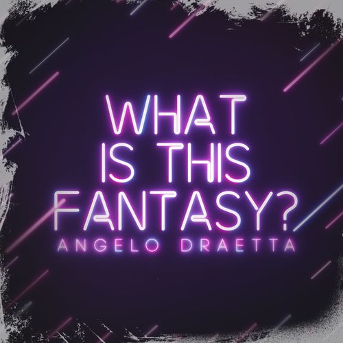 Angelo Draetta - What Is This Fantasy ? / Leda Music