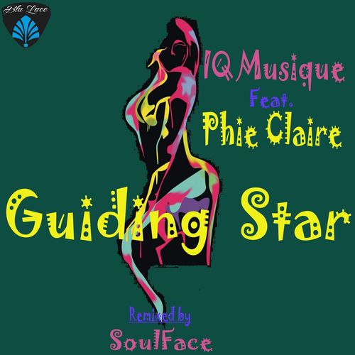 IQ Musique ft Phie Claire - Guiding Star / Blu Lace Music