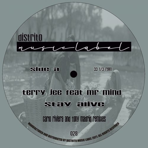 Terry Jee - Stay Alive / Distrito Music Label
