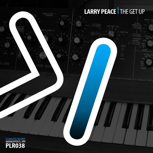 Larry Peace - The Get Up / Pluralistic Records