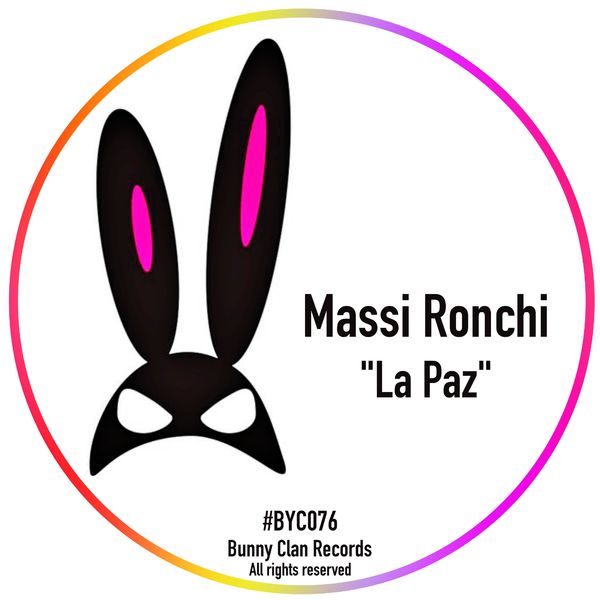 Massi Ronchi - La Paz / Bunny Clan