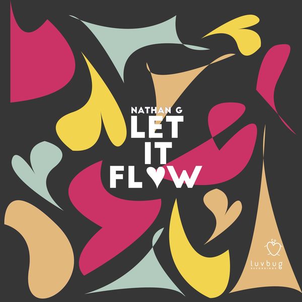 Nathan G - Let It Flow / Luvbug Recordings