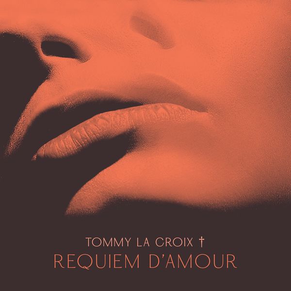 Tommy La Croix - Requiem D'Amour / Aquarius