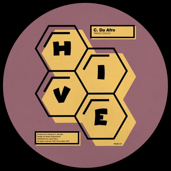 C. Da Afro - Naked Groove / Hive Label