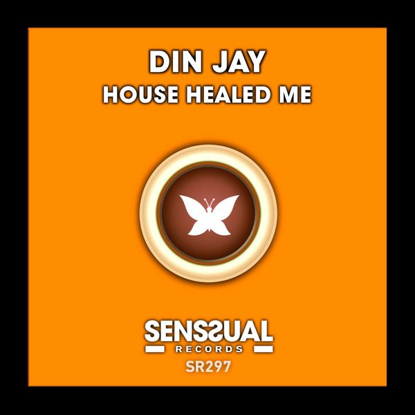 Din Jay - House Healed Me / Senssual Records