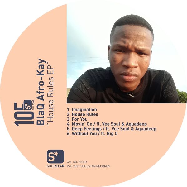 BlaQ Afro-Kay - House Rules - EP / Soulstar Records