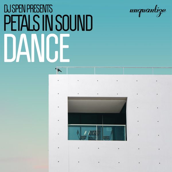 Petals In Sound - Dance / unquantize
