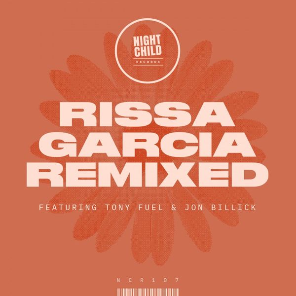 Rissa Garcia - Remixed / NightChild Records