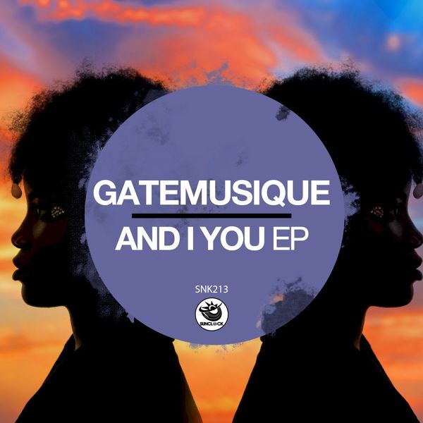 GateMusique - And I You EP / Sunclock