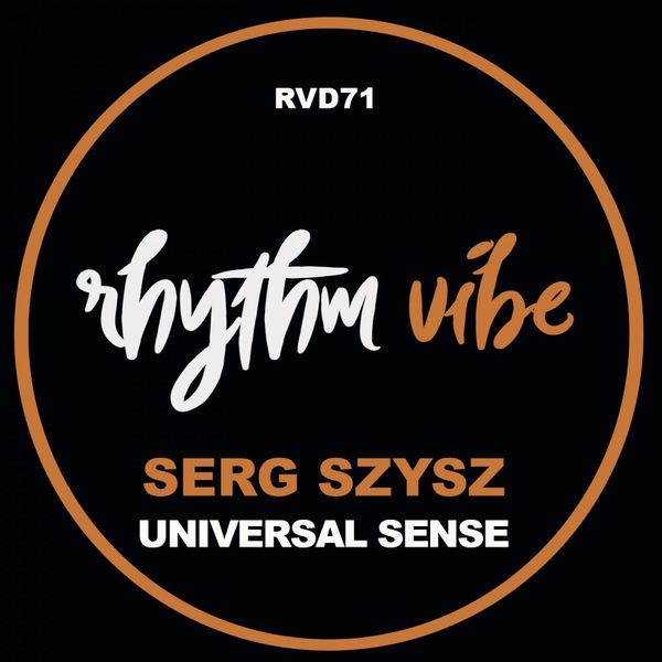 Serg Szysz - Universal Sense / Rhythm Vibe