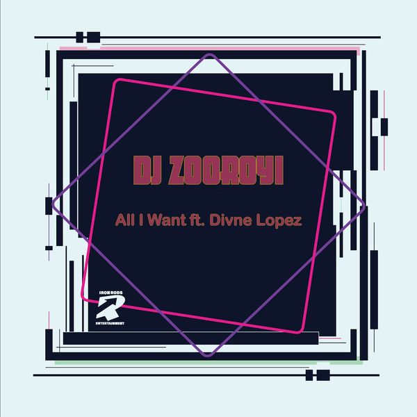DJ ZooRoyi, Divine Lopez - All I Want / Iron Rods Music