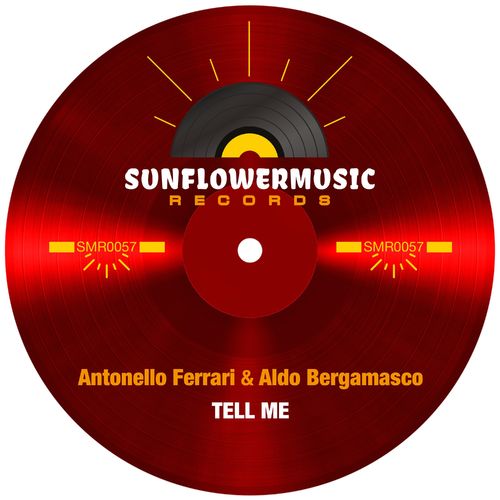 Antonello Ferrari & Aldo Bergamasco - Tell Me / Sunflowermusic Records
