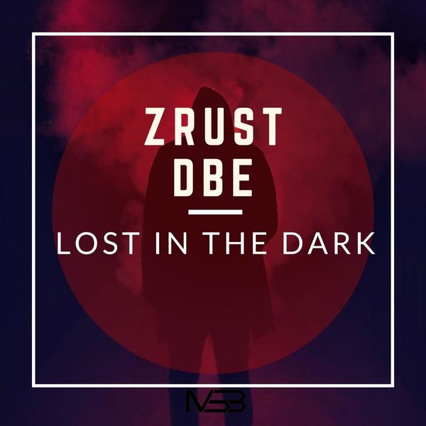 Zrust dBe - Lost in the Dark / My Sound Box