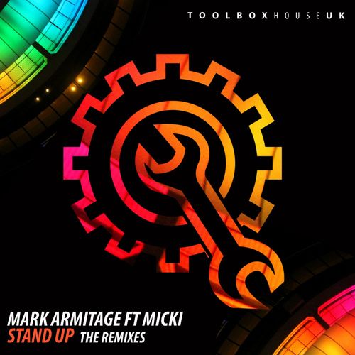 Mark Armitage ft Micki - Stand Up (Remixes) / Toolbox House