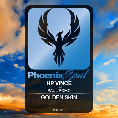 HP Vince ft Rául Romo - Golden Skin / Phoenix Soul