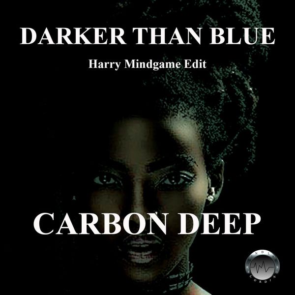 Carbon Deep - Darker Than Blue / Mindlab Recordings
