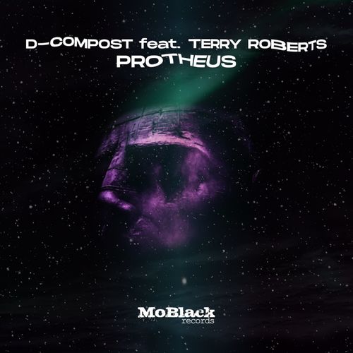 D-Compost ft Terry Roberts - Protheus / MoBlack Records