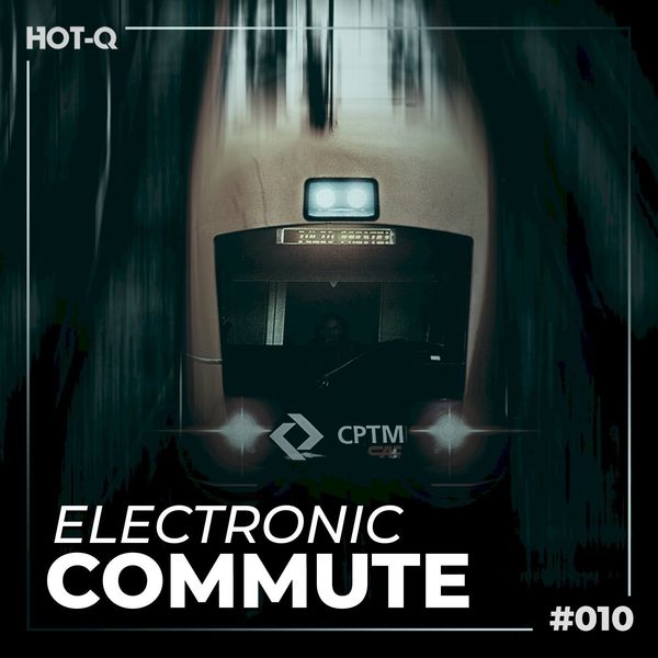 VA - Electronic Commute 010 / HOT-Q
