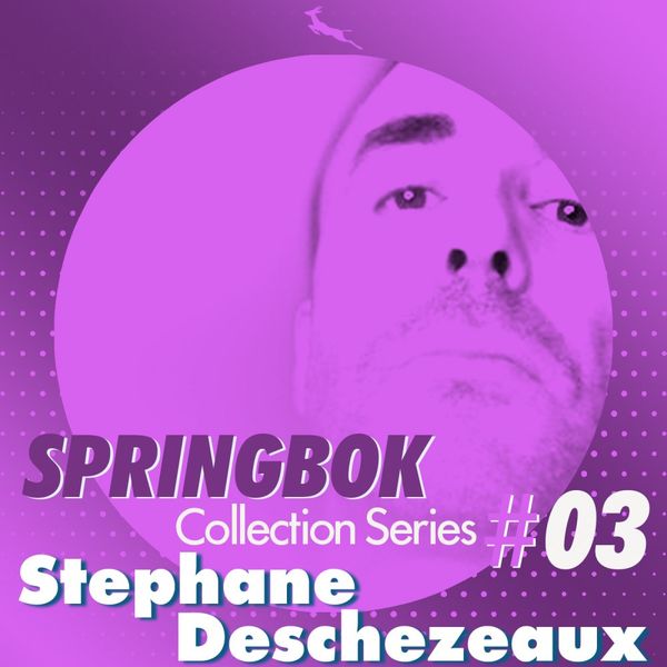 Stephane deschezeaux - Springbok Collection series #3 / Springbok Records
