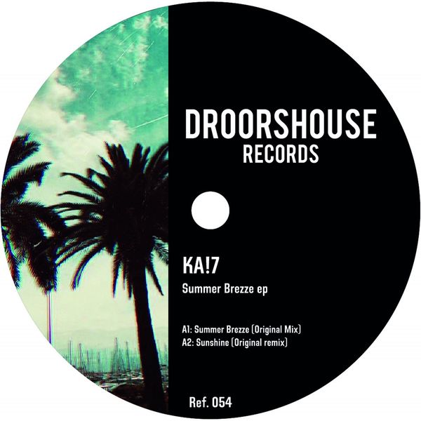 KA!7 - Summer Brezze ep / droorshouse records