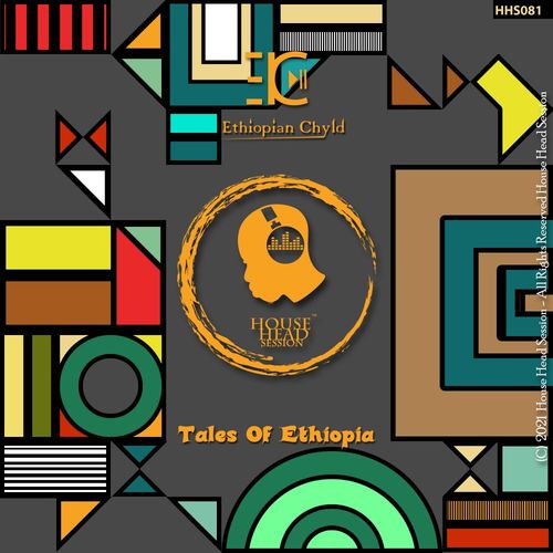 Ethiopian Chyld - Tales Of Ethiopia / House Head Session