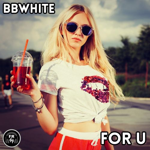 BBwhite - For U / Funky Revival