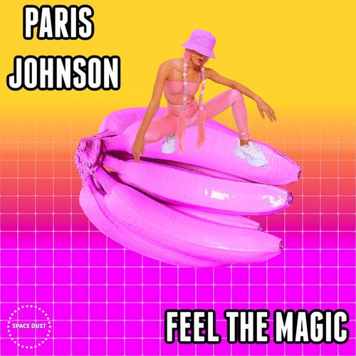 Paris Johnson - Feel The Magic / Space Dust