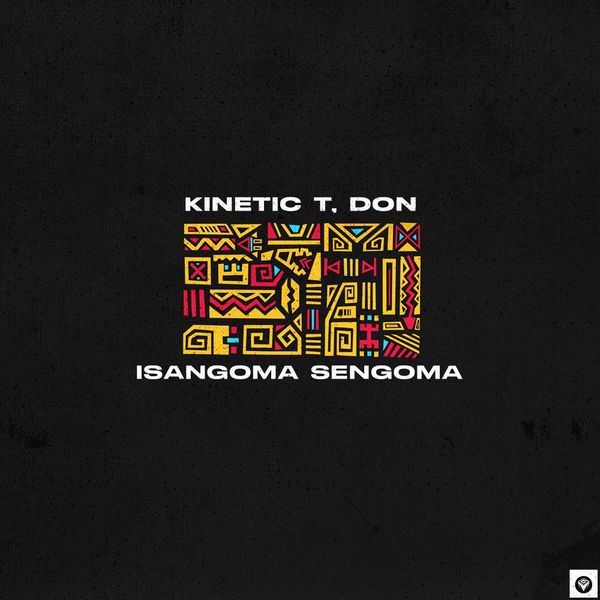 Kinetic T & Don - Isangoma Sengoma / Guettoz Muzik Streaming Pool