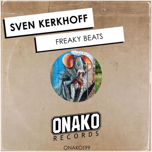 Sven Kerkhoff - Freaky Beats / Onako Records