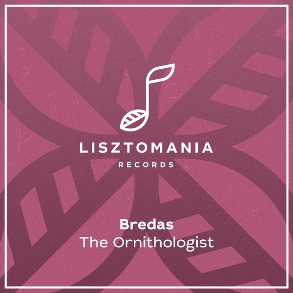 Bredas - The Ornithologist / Lisztomania Records