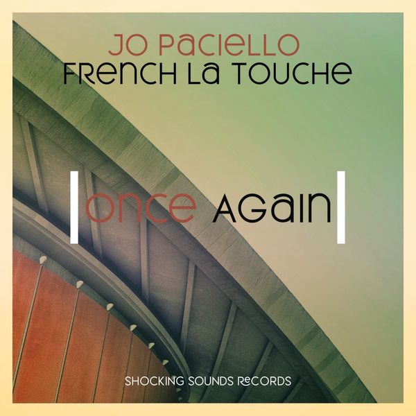 Jo Paciello & French La Touche - Once Again / Shocking Sounds Records
