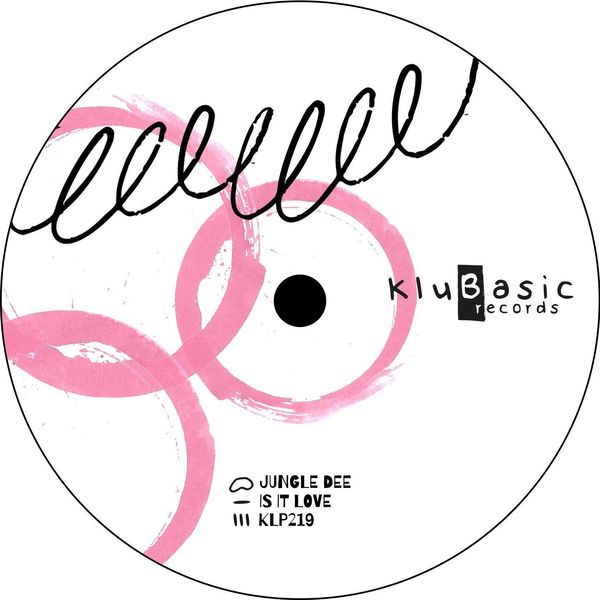 Jungle Dee - Is It Love / kluBasic Records